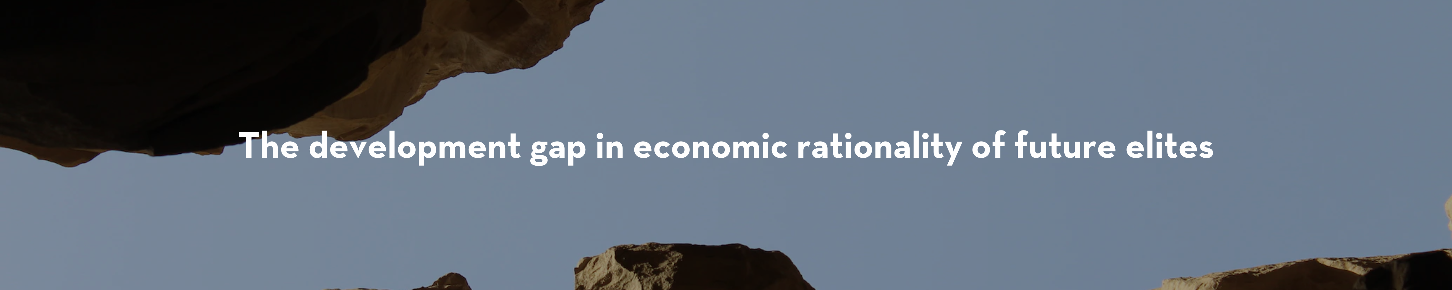 Bilde: Unsplash The development gap in economic rationality of future elites